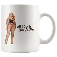 Load image into Gallery viewer, All I Got Is - 2 Mug