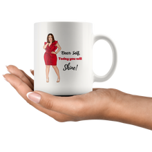 Load image into Gallery viewer, Dear Self Today - 2 Mug
