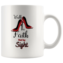 Load image into Gallery viewer, Walk By Faith Mug