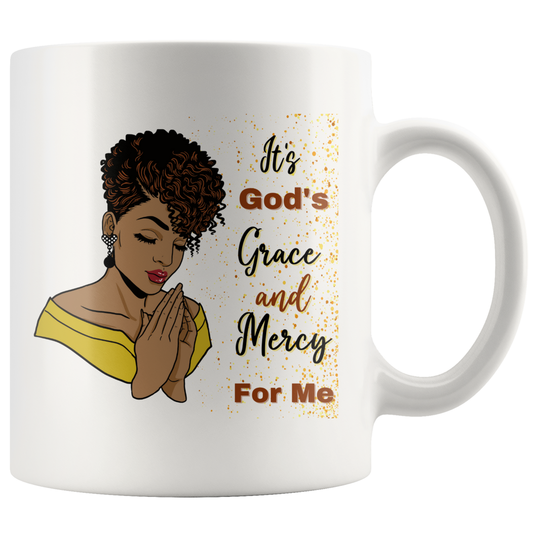 It's God Grace and Mercy Mug