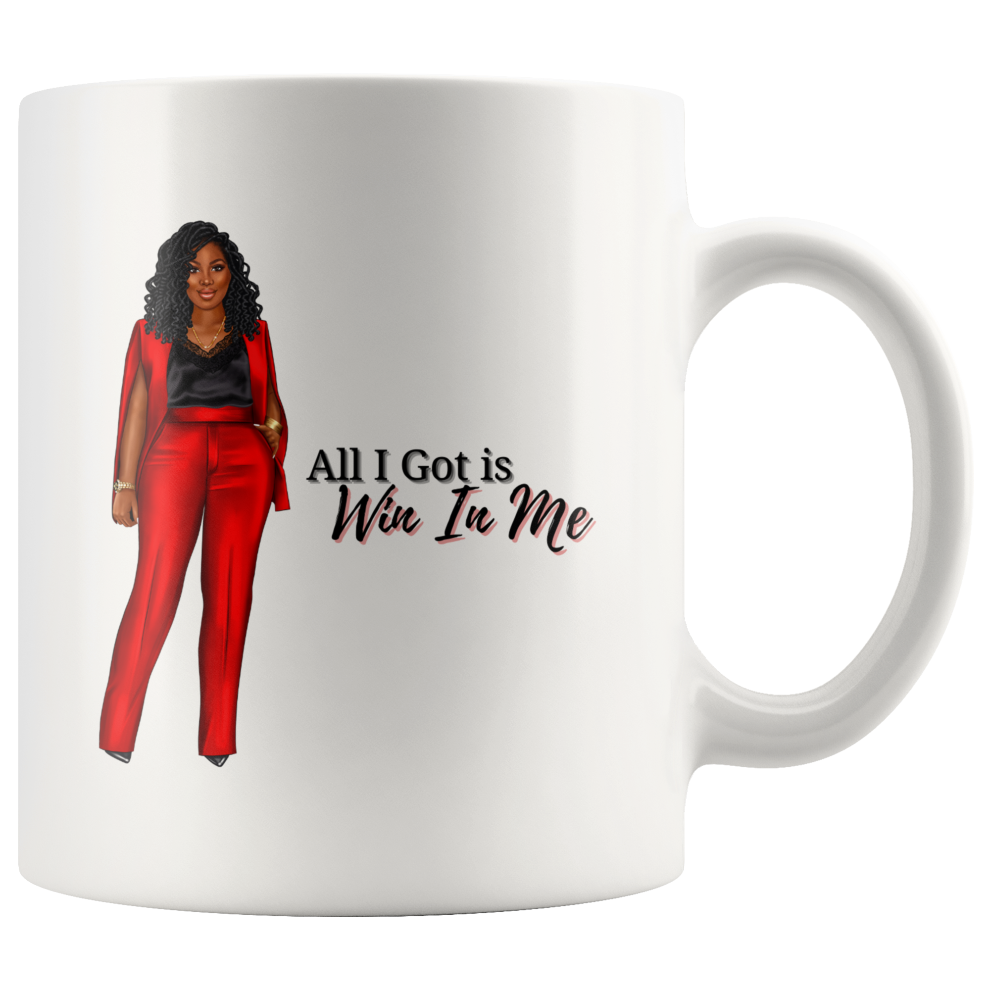 All I Got Is - 1 Mug